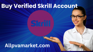 Buy Verified Skrill Account