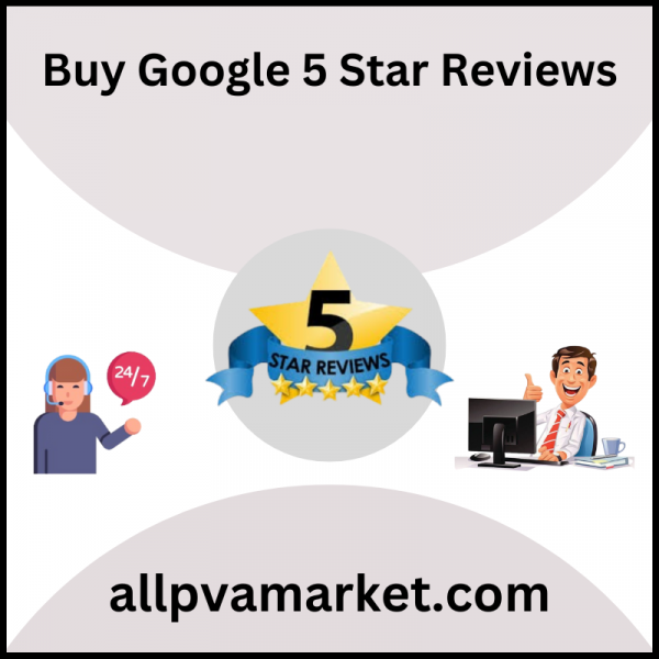 Buy Google 5 Star Reviews