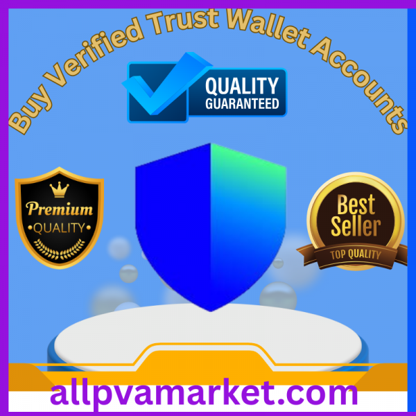 Buy Verified Trust Wallet Accounts